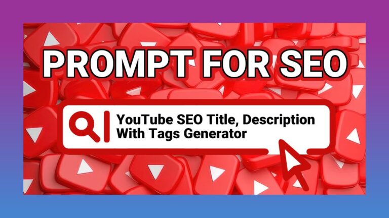 Prompt: YouTube SEO Title, Description With Tags Generator